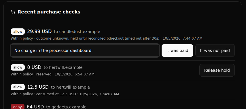 Recent purchase checks on the Spend Policy page in dark mode, with a held purchase marked outcome unknown and the buttons to record that it was paid or not paid